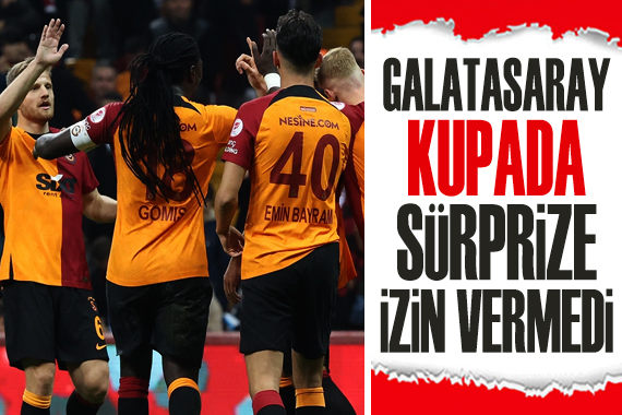 Galatasaray, kupada adını 5. tura yazdırdı 