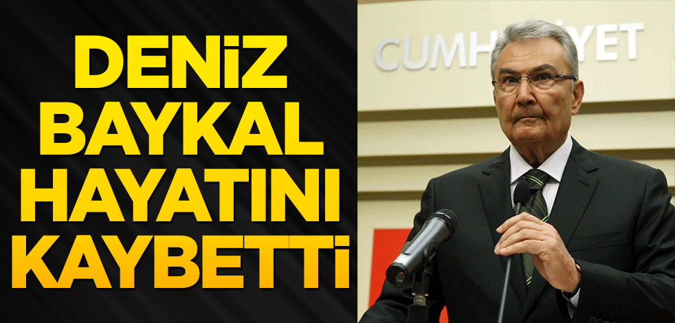 Kılıçdaroğlu duyurdu: Deniz Baykal hayatını kaybetti 