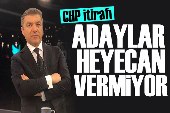 	   İsmail Küçükkaya'dan CHP itirafı: Adaylar halkı heyecanlandırmıyor