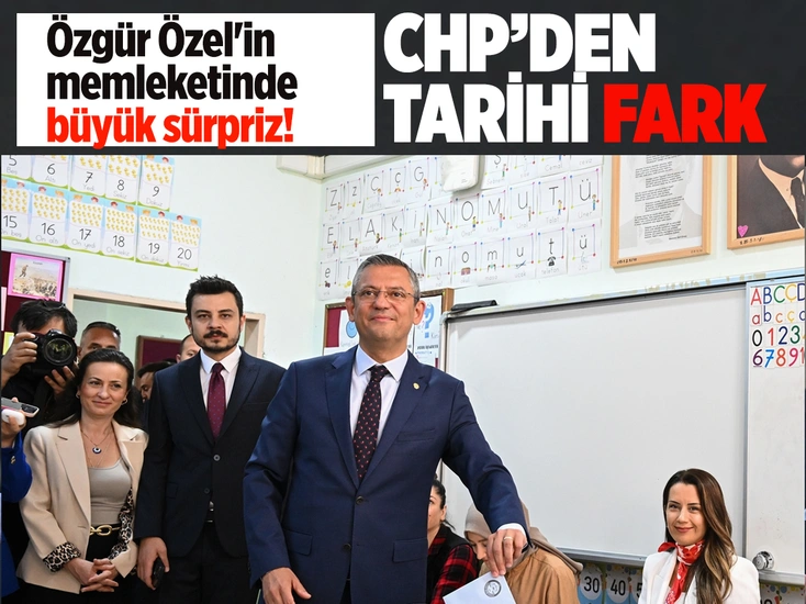 Özgür Özel'in memleketinde büyük sürpriz! CHP'den tarihi fark
