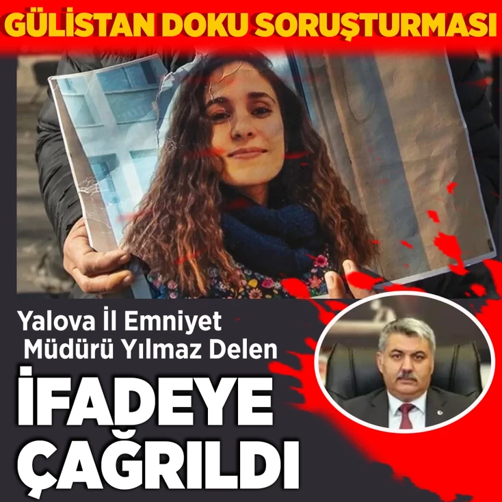 Yalova Emniyet Müdürü Yılmaz Delen ifadeye çağrıldı!