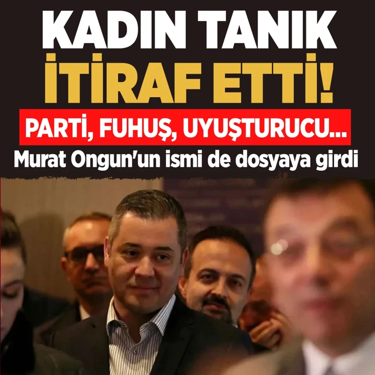 Tanık anlattı Murat Ongun'un ismi de dosyaya girdi