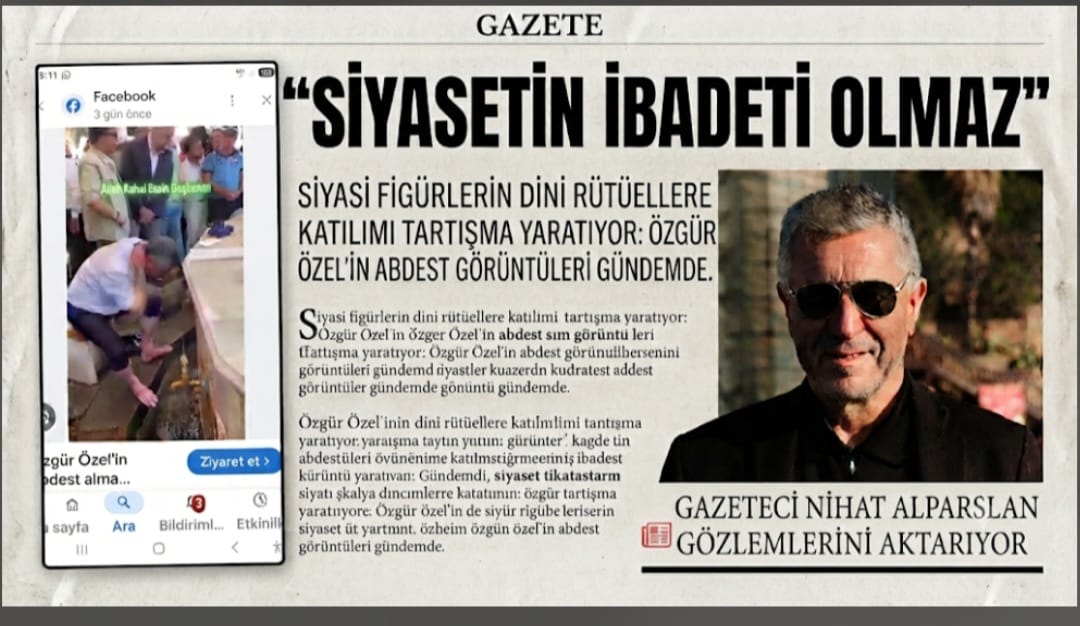 İBADETİN SİYASETİ OLMAZ!
